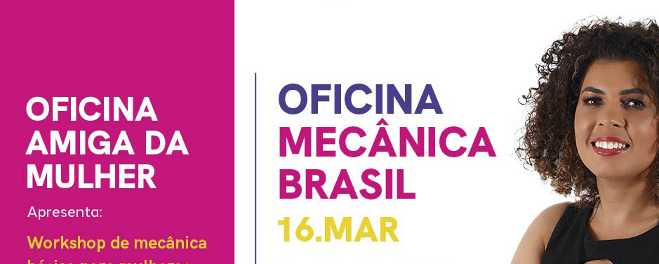 Mulheres tem workshops gratuitos no curso básico de mecânica